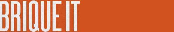 Exposition « BRIQUE IT! »